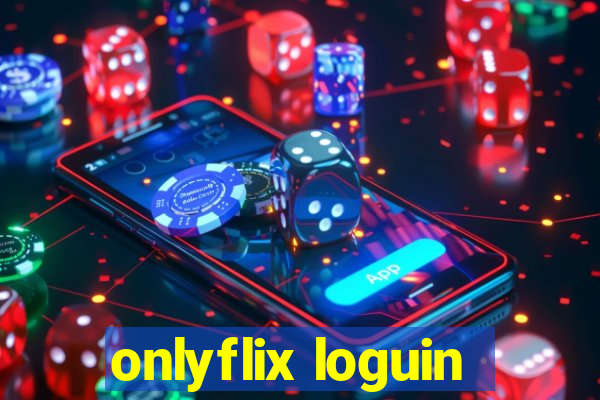 onlyflix loguin